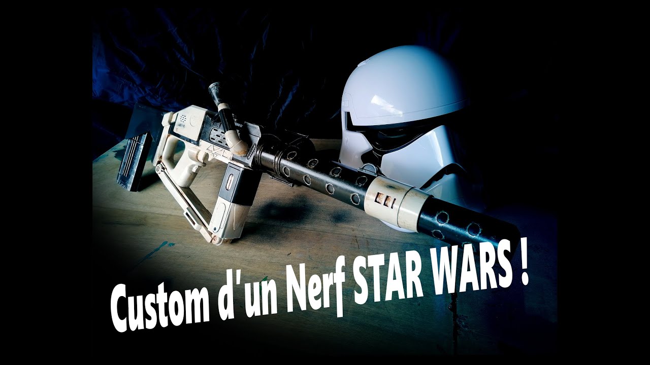 Custom d'un Nerf STAR WARS !