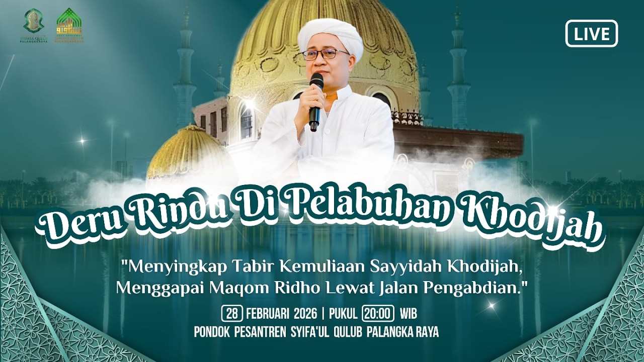 Peringatan Haul & Pembacaan Manakib Sayyidah Khodijah - Majelis Ta'lim Syifa'ul Qulub Palangkaraya