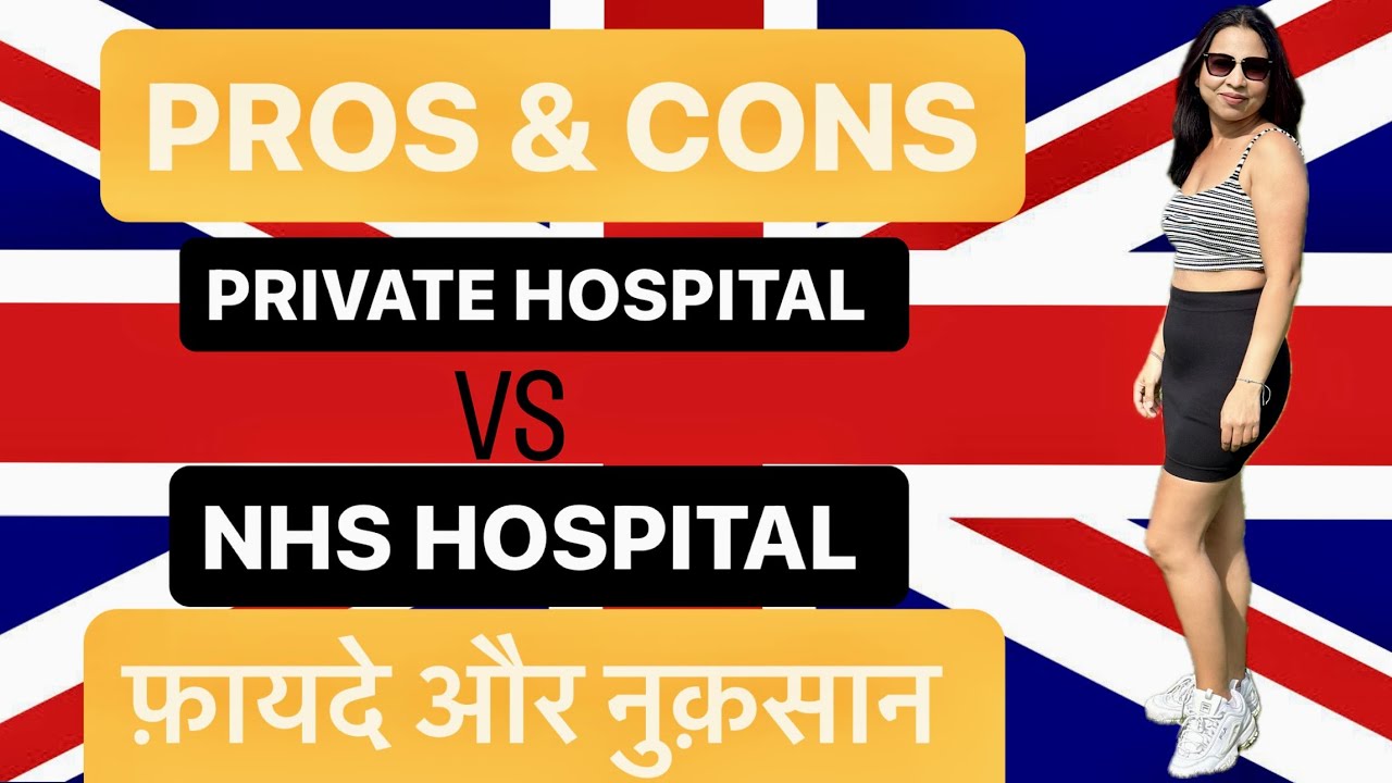 PROS & CONS OF WORKING IN NHS VS PRIVATE HOSPITALS IN UK .ADVANTAGES & DISADVANTAGES