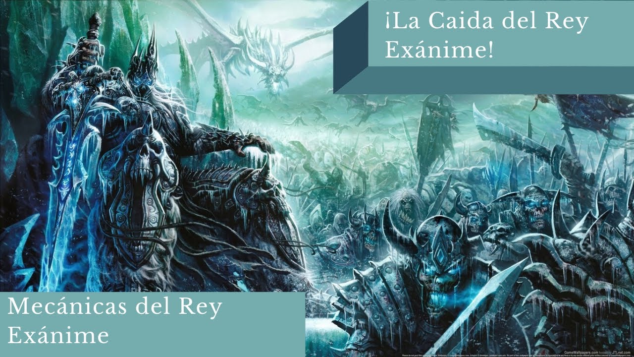 Rey Exanime 10NM / Las mecánicas del Rey Exanime / WoW WotLK