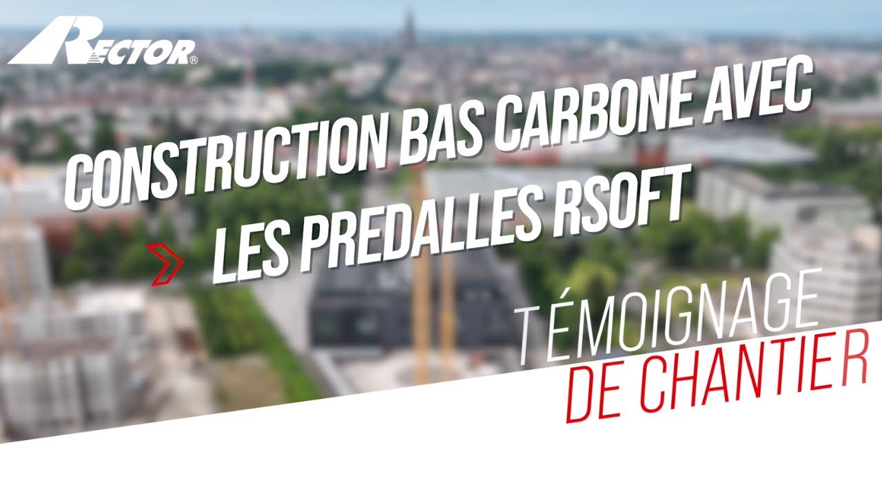 🚧👷 Focus chantier : construire bas carbone avec nos Prédalles Rsoft