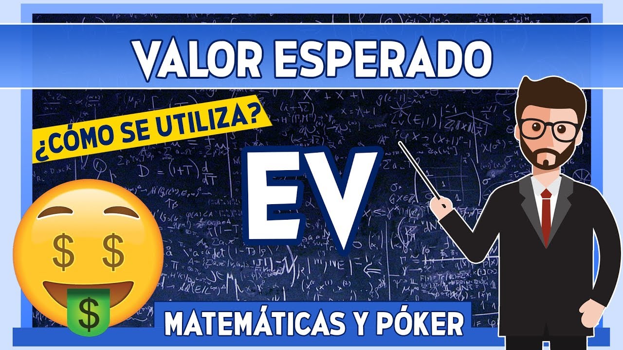 EV en el POKER / 