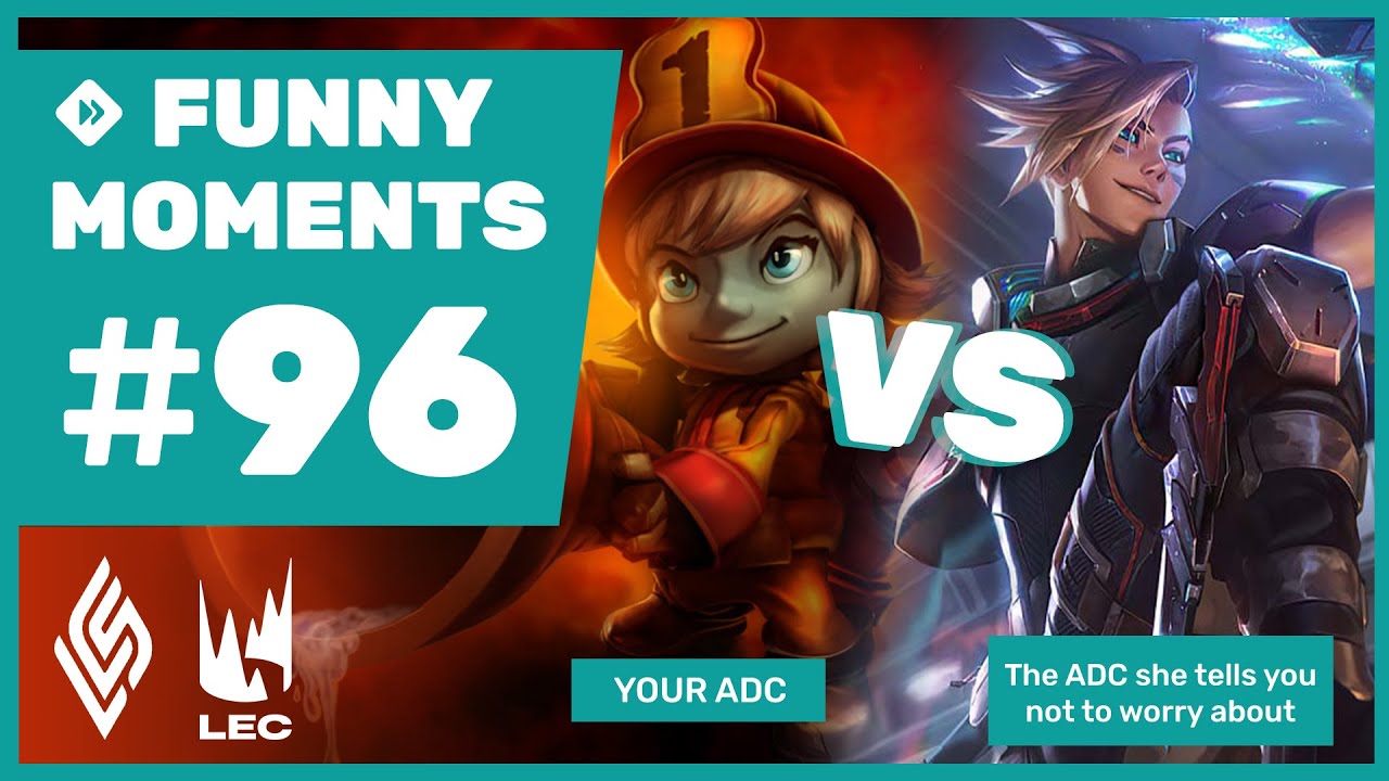 Your ADC VS the ADC she tells you not to worry about - Funny Moments #96 LCS & LEC