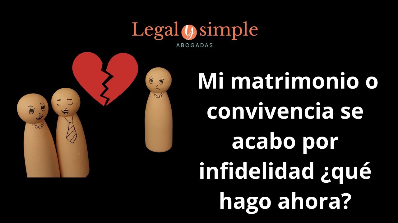 Mi matrimonio o convivencia terminó por infidelidad ¿Qué hago ahora?
