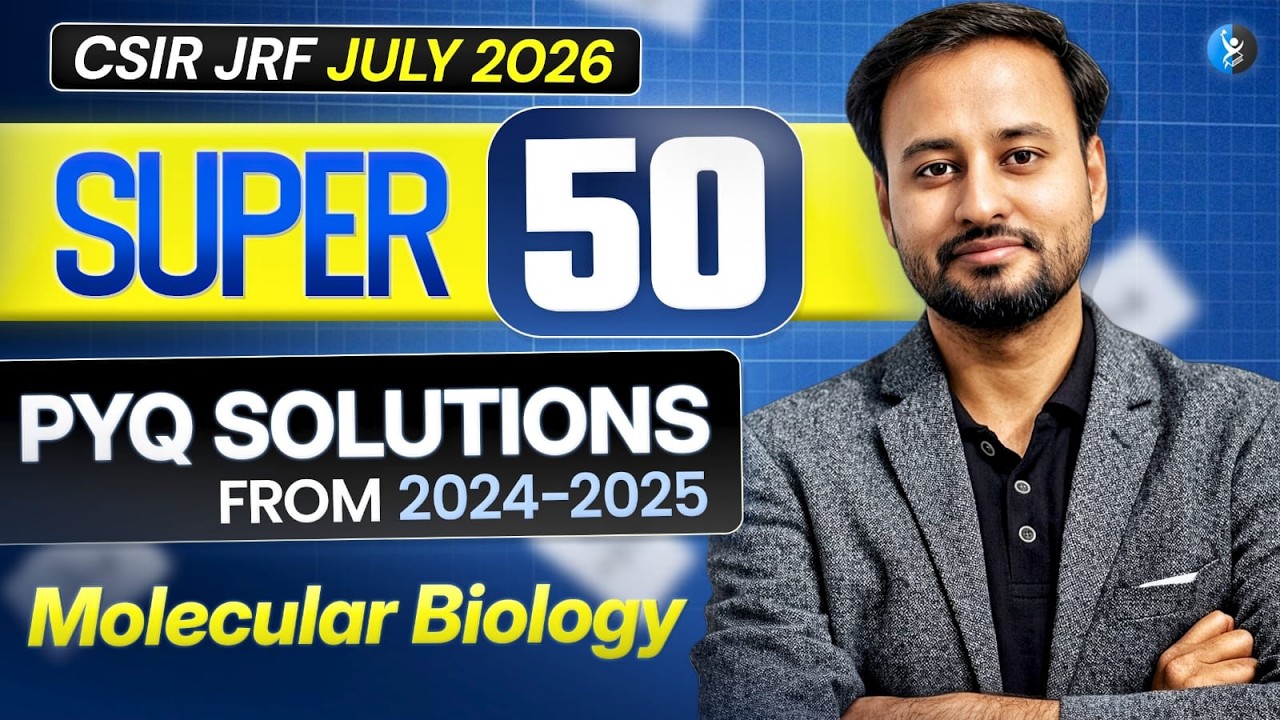 Molecular Biology | PYQ Solutions From 2024-2025 | CSIR JRF JULY 2026 | L-3 | IFAS