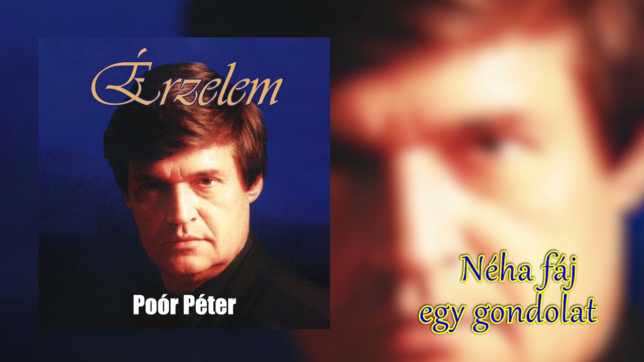 Poór Péter - Néha fáj egy gondolat