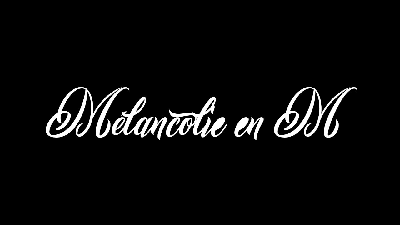 LadyEzkay - Mélancolie en M (C'est la vie)
