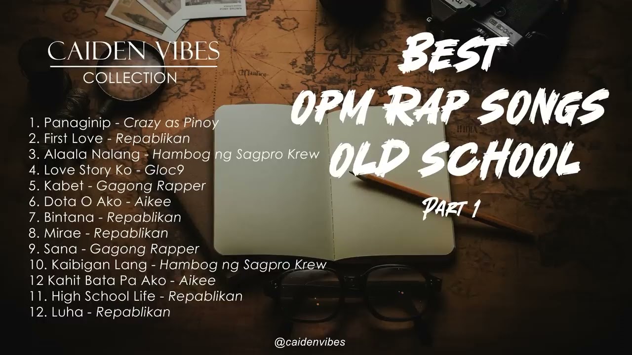 Best OPM Rap Songs Old School All Time Best