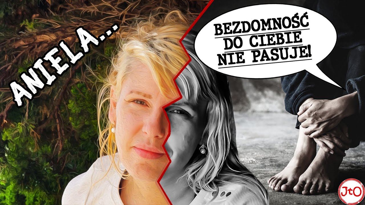 Aniela, TY nie PASUJESZ do BEZDOMNOŚCI!