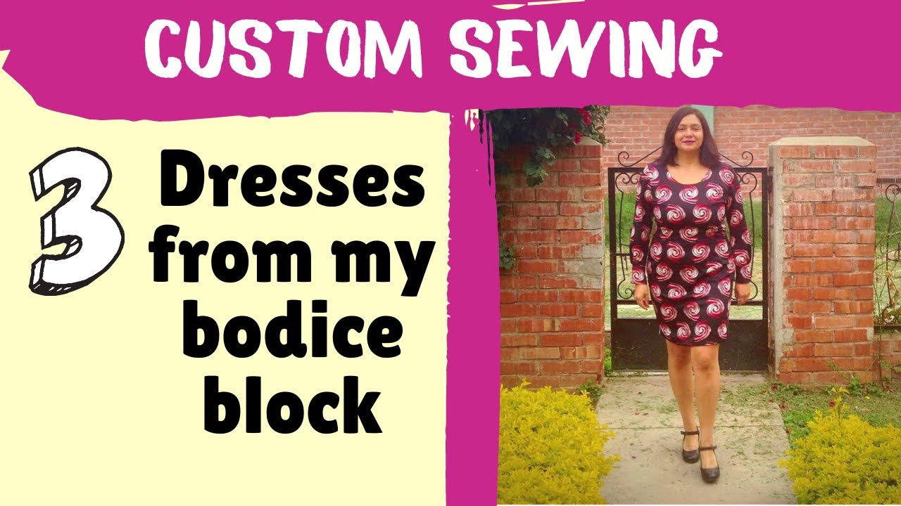 Using my custom bodice block to draft 3 made-to-measure dresses for myself.  Sew and Tell.