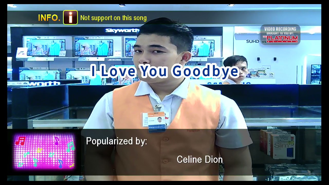 I Love You GOODBYE By:Celine Dion
