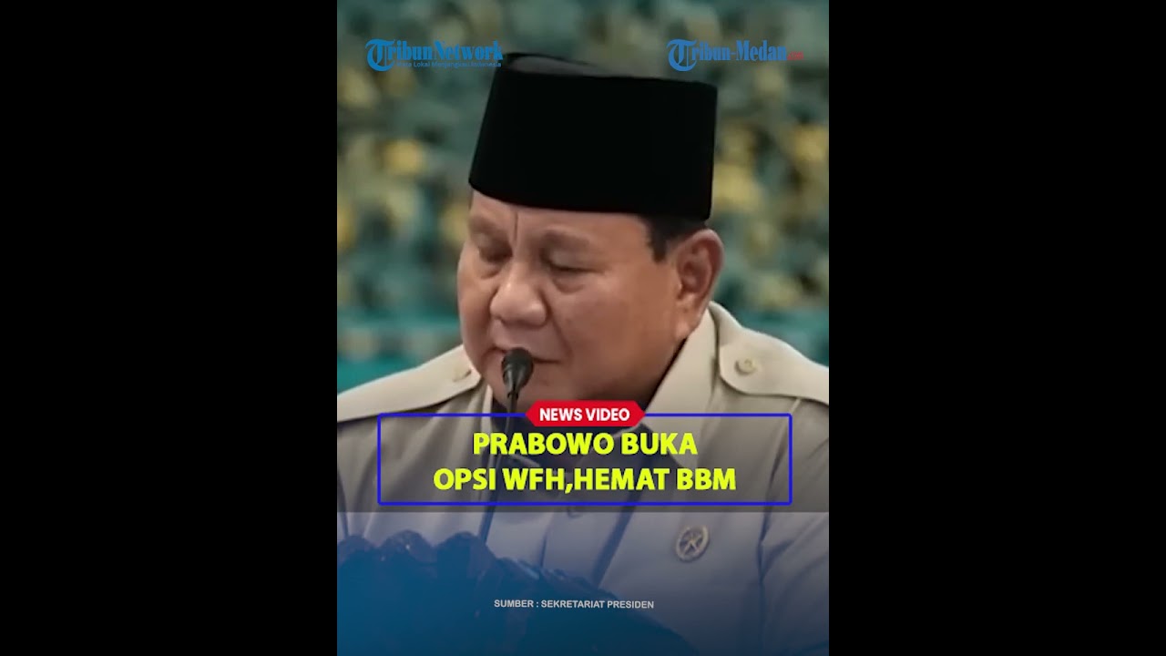 PRABOWO Rencana Terapkan WFH Demi Hemat BBM di Tengah Perang AS-Iran