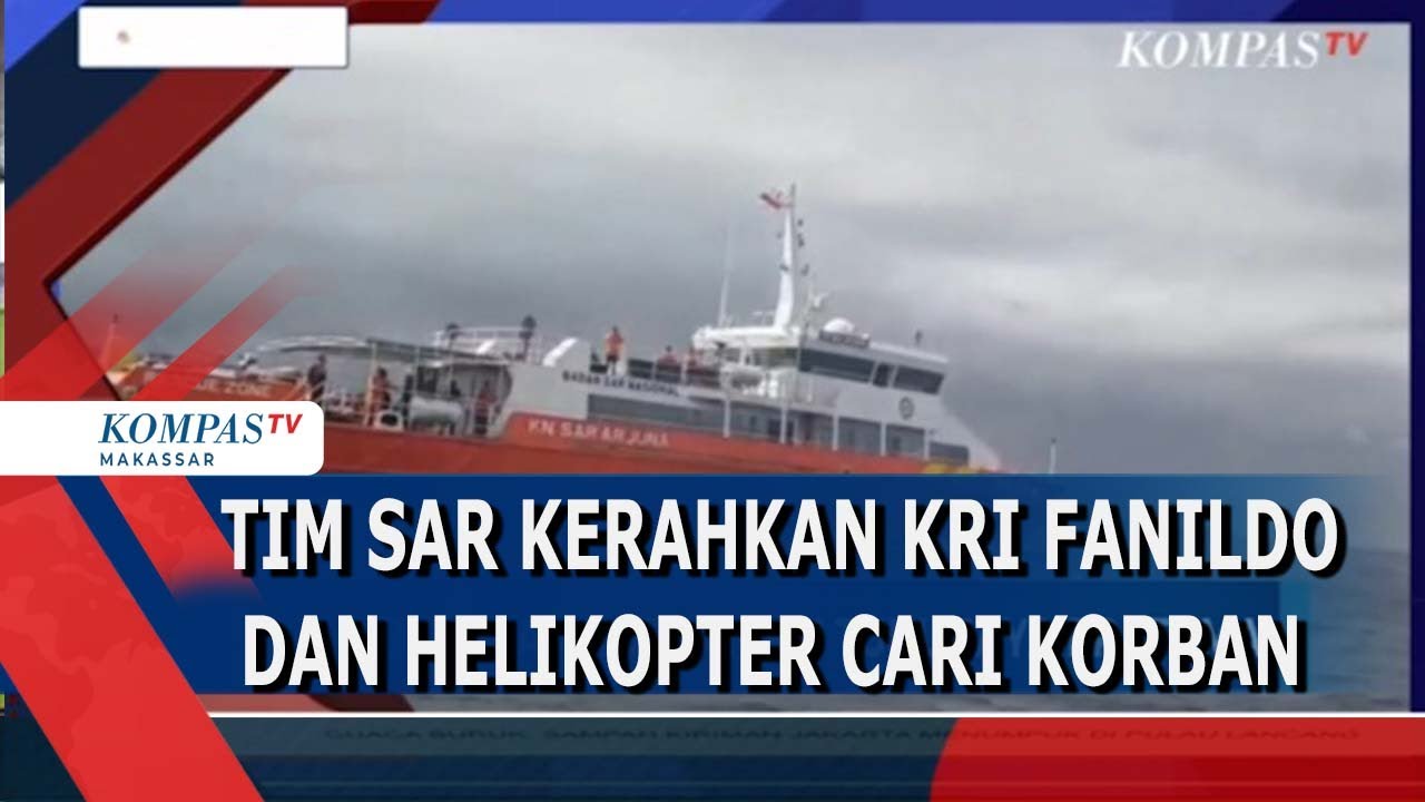 Tim Sar Kerahkan KRI Fanildo & Helikopter Untuk Mencari Korban Kapal Tenggelam, 1 Ditemukan