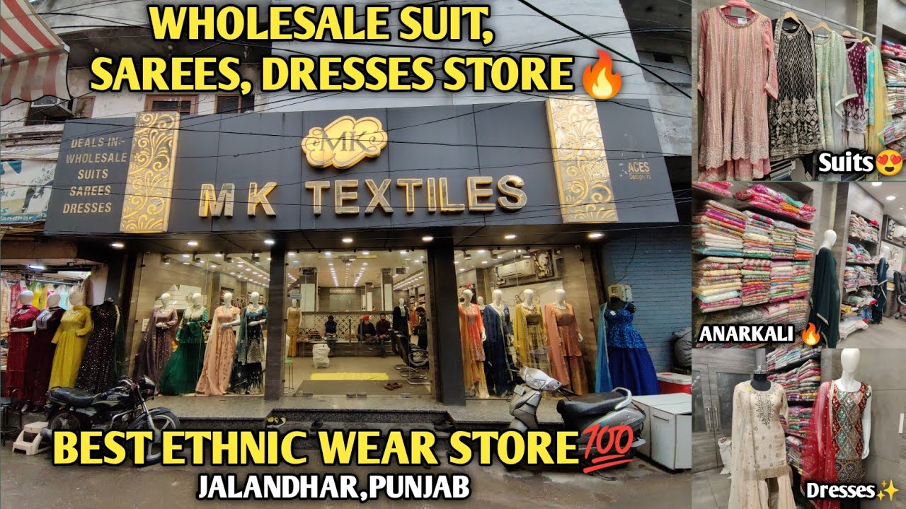 WHOLESALE SUITS, SAREES, DRESSES  STORE IN JALANDHAR🥻👗| Guru Bazaar Jalandhar🔥😍 |MK TEXTILES👑