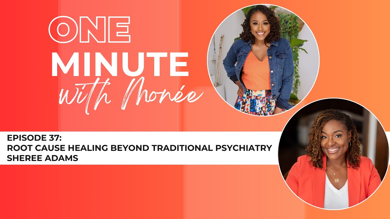 Episode 37: Root Cause Healing Beyond Traditional Psychiatry