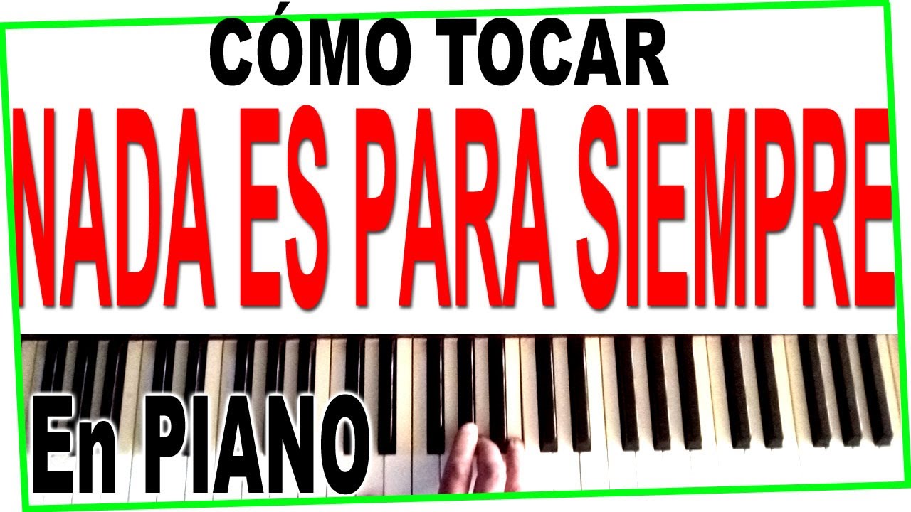 NADA ES PARA SIEMPRE (Fabiana Cantilo) en PIANO Facil Tutorial ❤️ Cómo tocar con notas y acordes