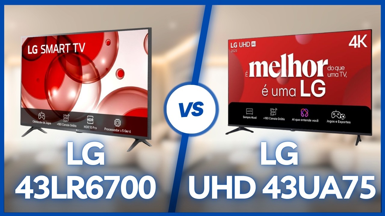 LG 43UA75 4K vs 43LR6700 Full HD – Comparativo Completo | TV 43 Polegadas LG