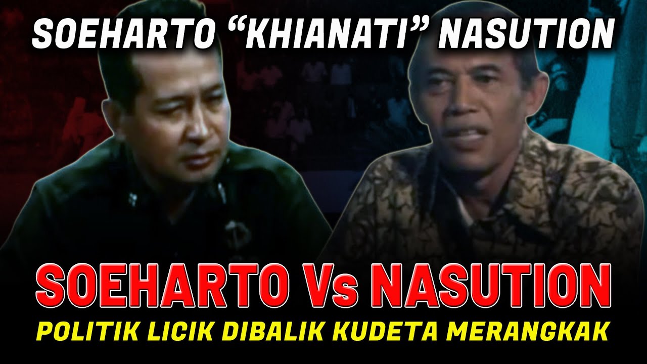 JENDRAL NASUTION DIKHIANATI: Kudeta Merangkak Soeharto yang Tak Diajarkan di Sekolah