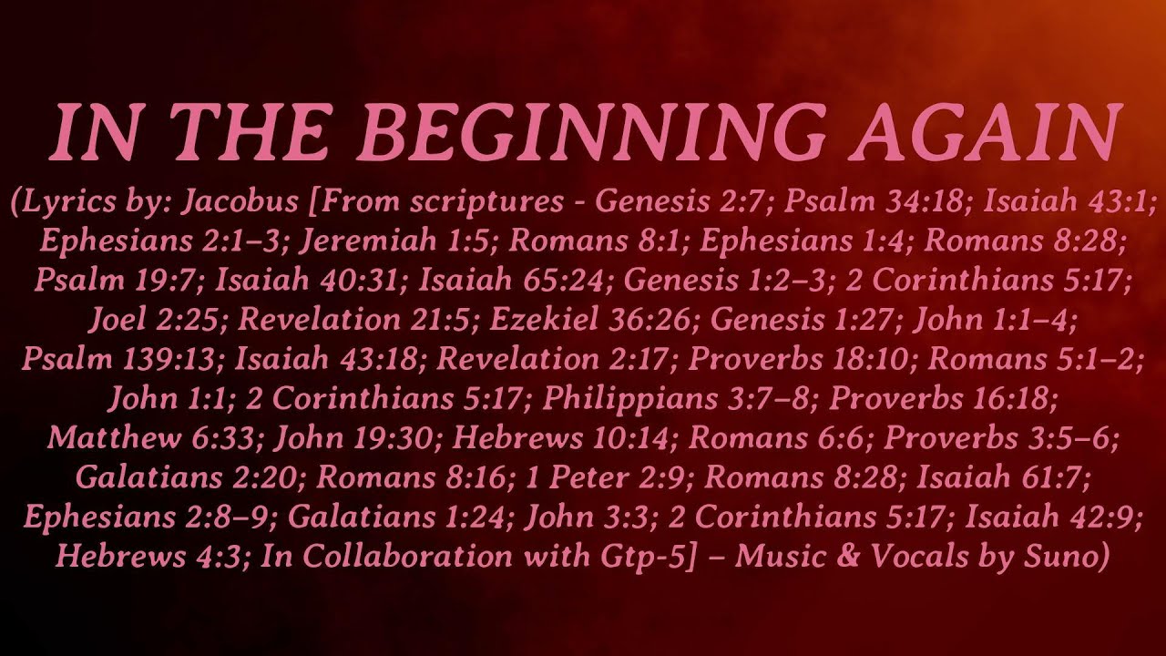 IN THE BEGINNING AGAIN*