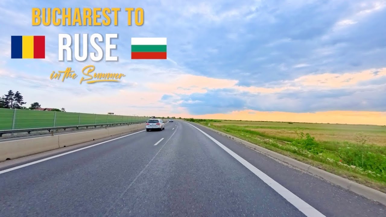 Summer Drive 2025 🇷🇴🇧🇬 | From Bucharest to Ruse Across the Danube on a Scenic Route
