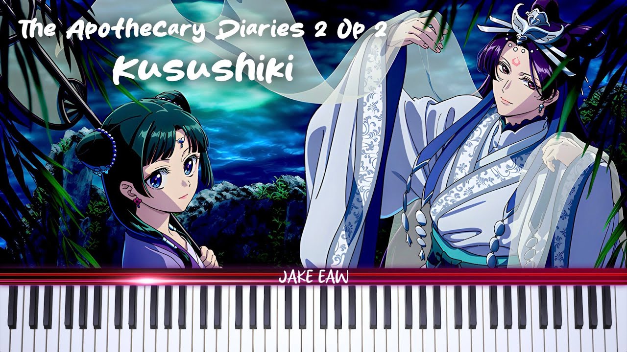 Kusuriya no Hitorigoto Season 2 Op 2 - Kusushiki [クスシキ] (Piano Tutorial & Sheet Music)