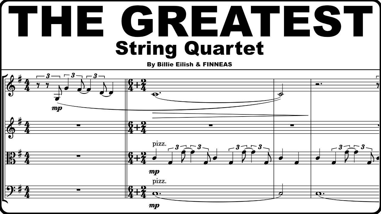 THE GREATEST - Billie Eilish & FINNEAS | String Quartet Arrangement (Sheet Music Demo)