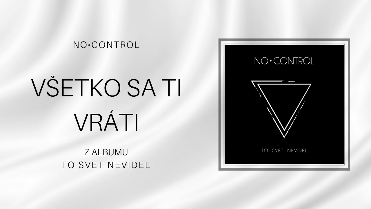 NoControl - V&scaron;etko sa Ti vr&aacute;ti