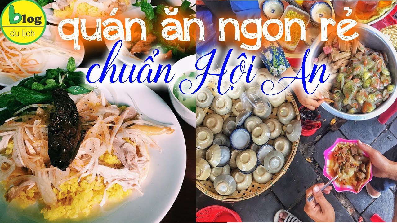 Du lịch Hội An 2021 - Top 14 quán ăn Hội An ngon bổ rẻ nổi tiếng nhất kèm giá 2021