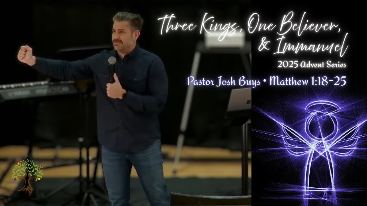THREE KINGS, ONE BELIEVER, & IMMANUEL | Pastor Josh Buys