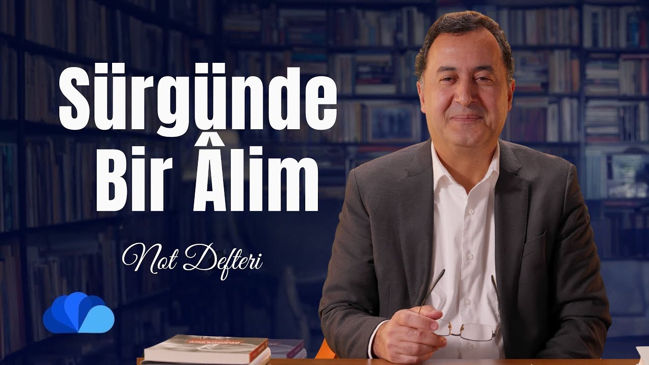 Sürgünde Bir Âlim I Not Defteri I Faruk Mercan
