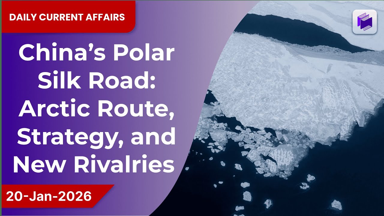 ❄️🧭 China’s Polar Silk Road: Arctic route, strategy & new rivalries | 20 Jan 2026
