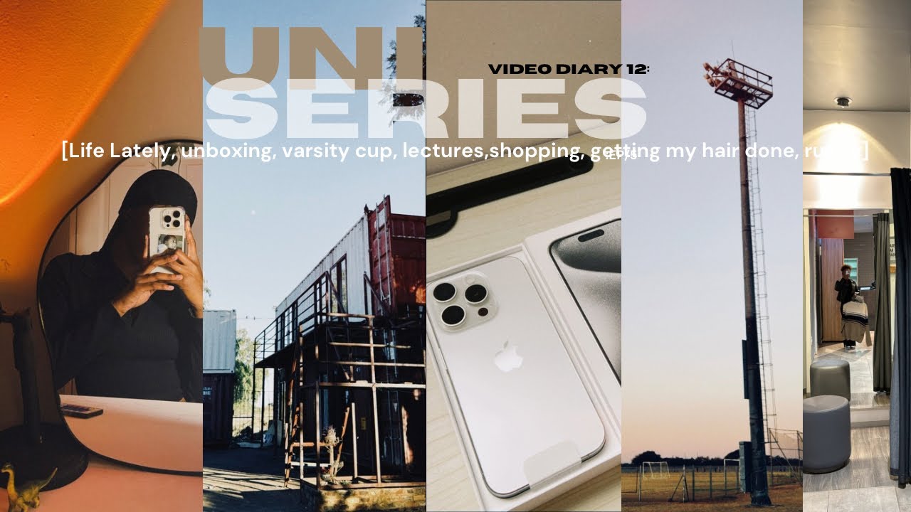 Uni Series:EP/5[Life lately, unboxing 15 pro, life update, varsity cup,lectures,]