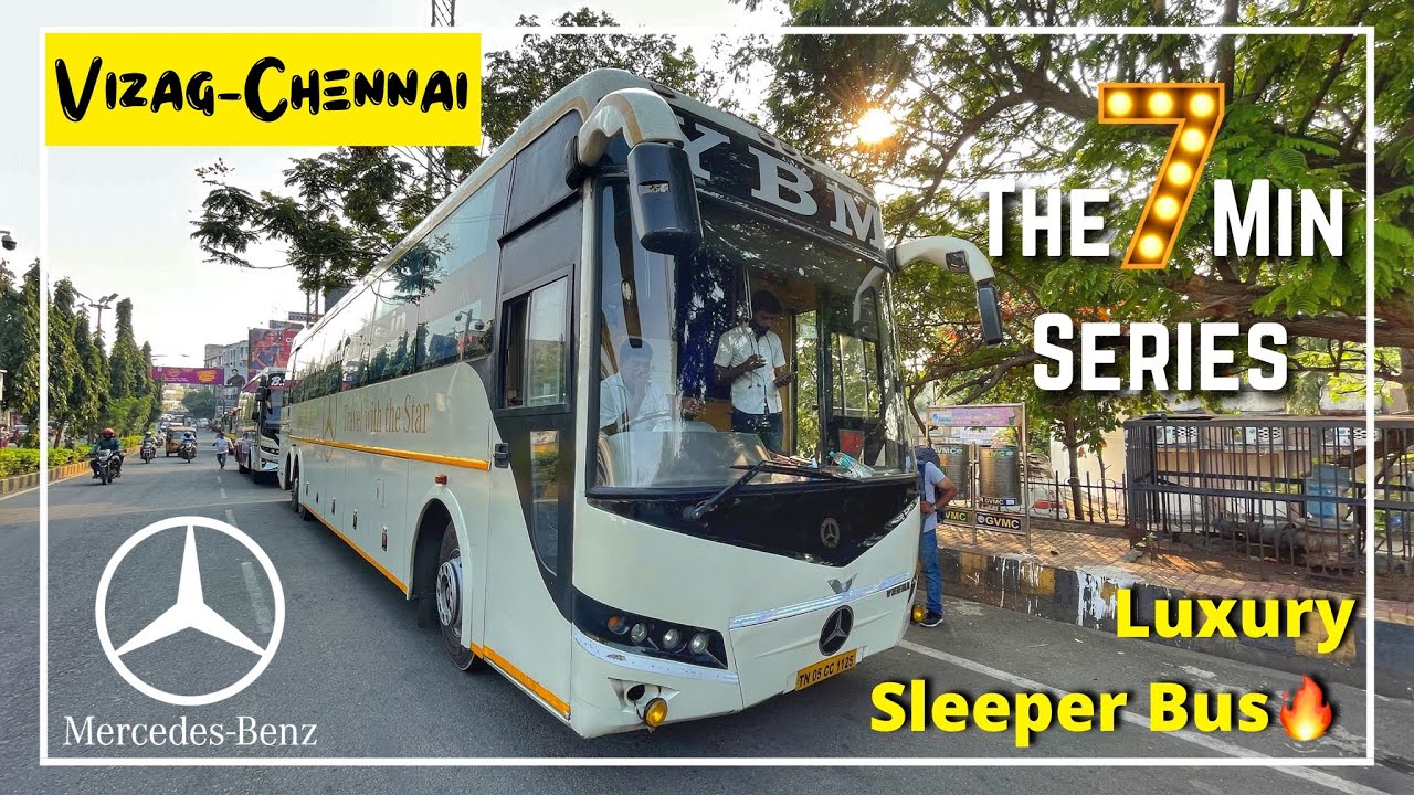 Vizag to Chennai MERCEDES BENZ Sleeper Bus | Luxury on Wheels | The 7 Min Series #1