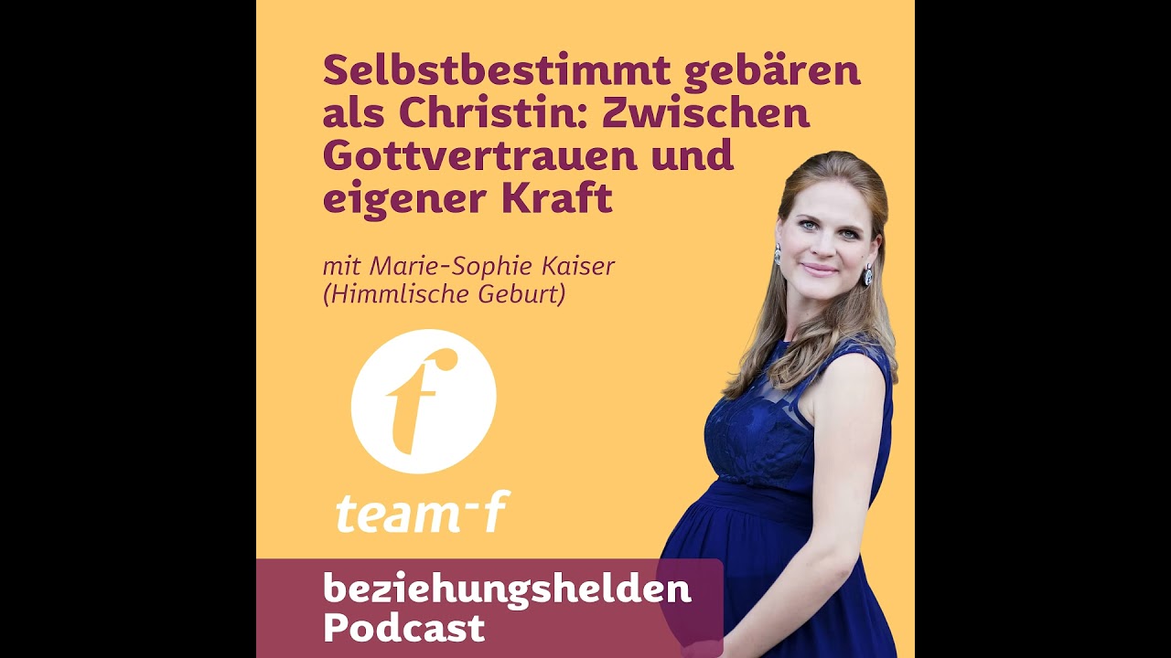 Folge 182: Selbstbestimmt gebären als Christin: Zwischen Gottvertrauen und eigener Kraft