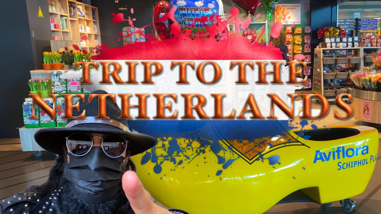 Trip to The Netherlands In March 2022