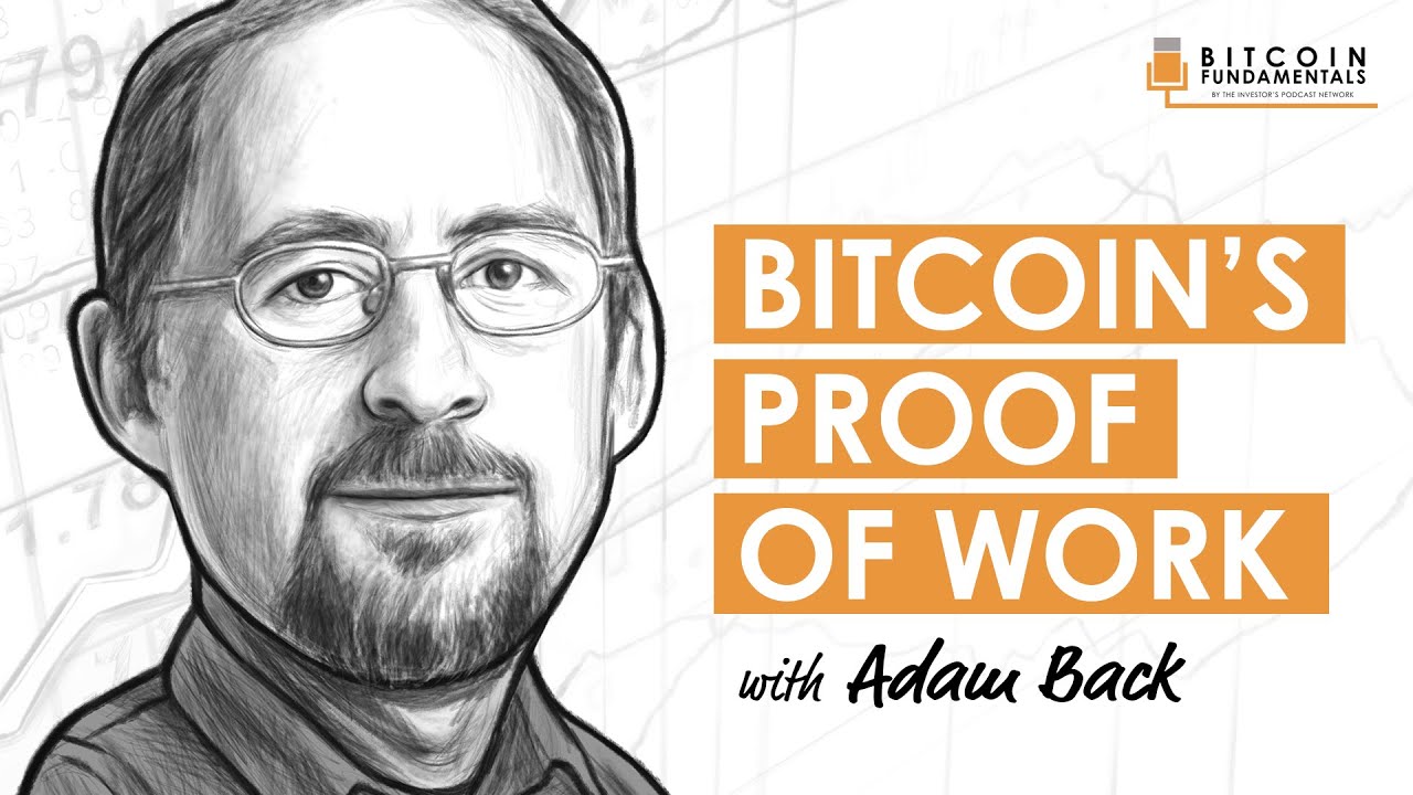 BTC022: Dr. Adam Back & Bitcoin's Proof of Work