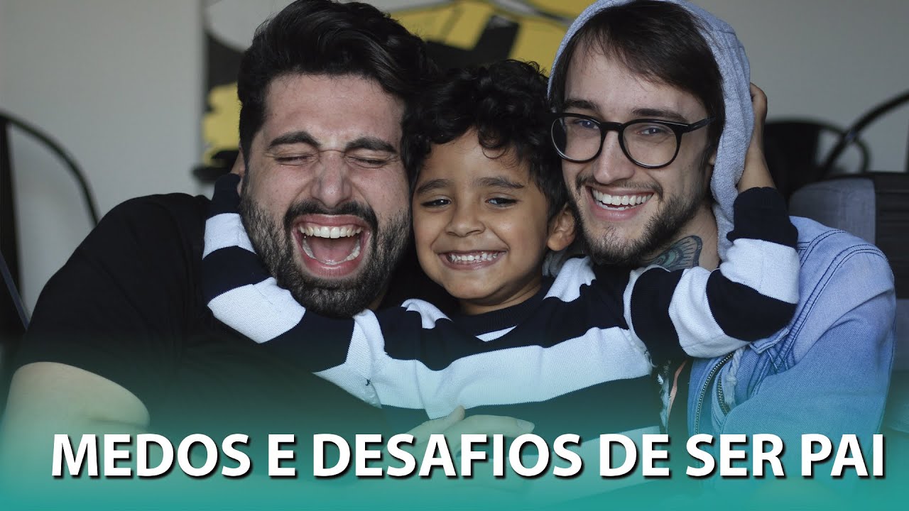 NOSSOS MAIORES MEDOS DE SER PAI