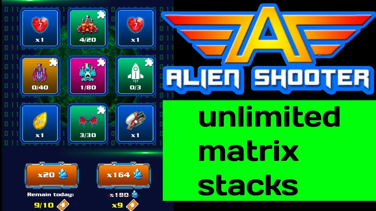 How I Open Matrixstack No Limit In Alien Shooter Game