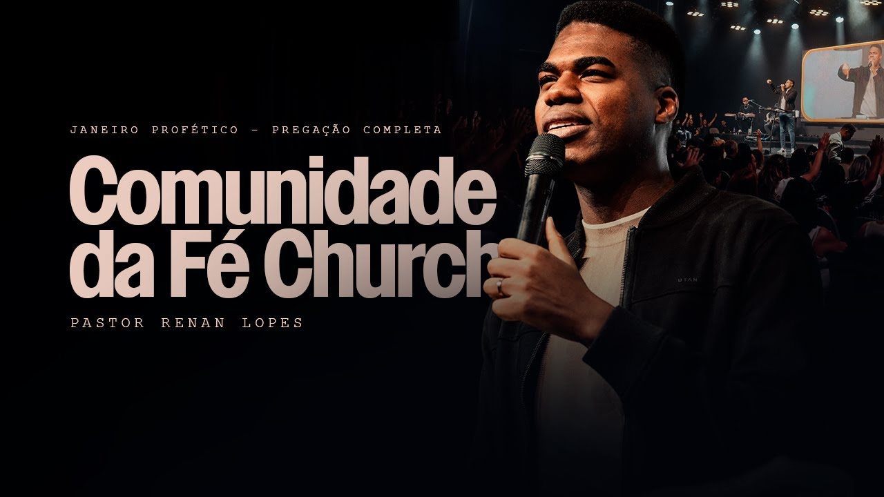 Comunidade da Fé Church - Pr Renan Lopes