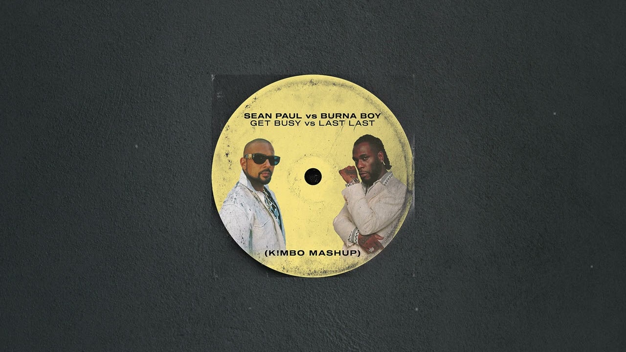 Sean Paul VS Burna Boy - Get Busy vs Last Last (K!MBO Mashup) [FREE DL]