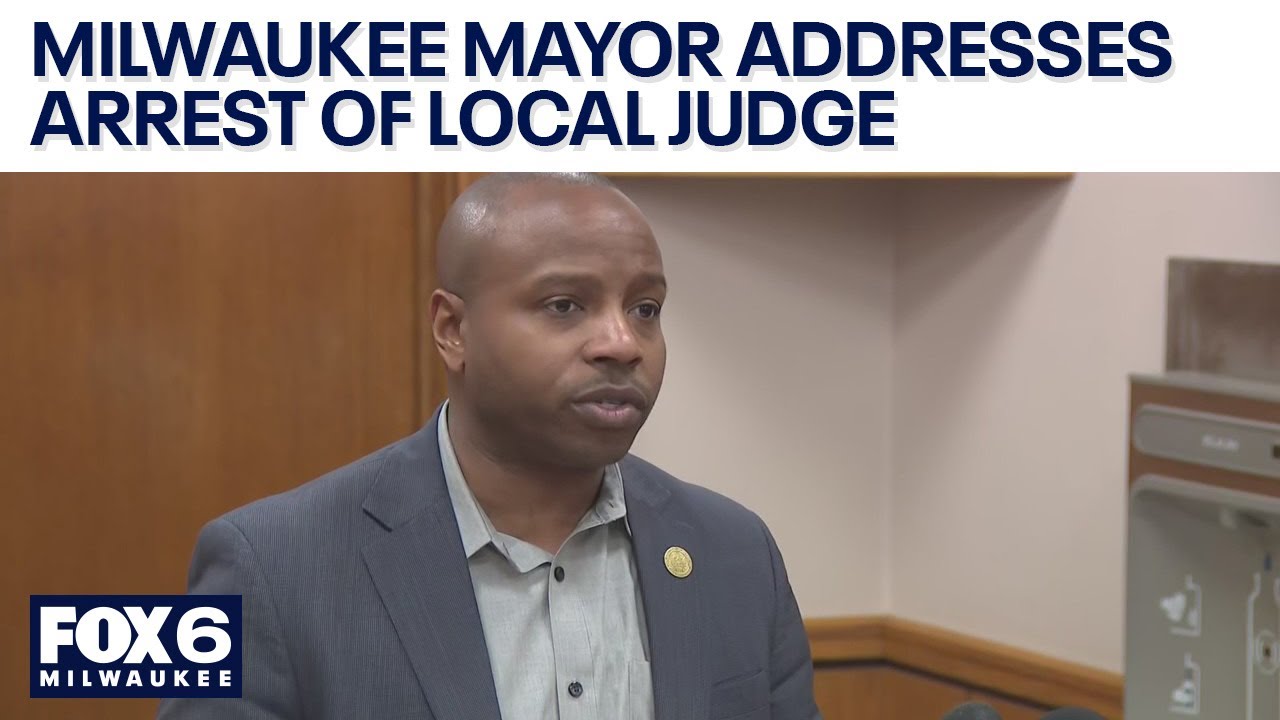 Milwaukee mayor addresses arrest of Milwaukee County Circuit Court judge | FOX6 News Milwaukee