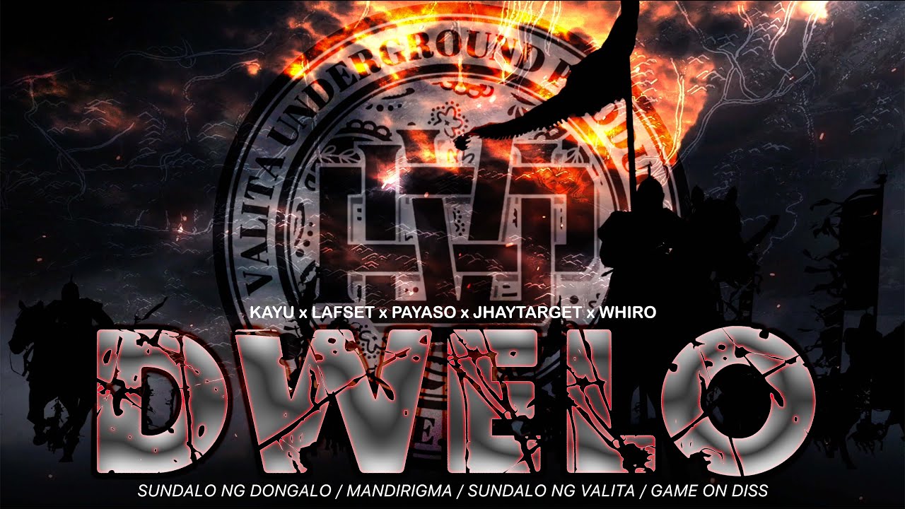 DWELO - KAYU x LAFSET x JHAYTARGET x PAYASO x WHIRO (SUNDALO NG VALITA)