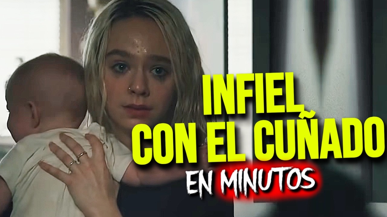 SE ACUESTA con el HERMANO de su MARIDO (Resumen) EN MINUTOS