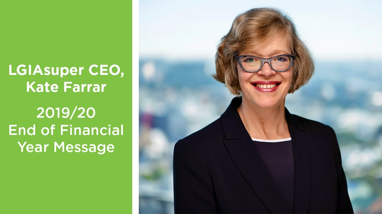 End of Financial Year Message from LGIAsuper CEO, Kate Farrar