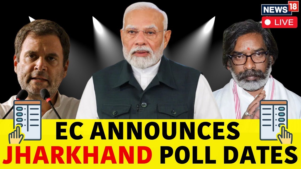 LIVE | Jharkhand Election 2024 | Elections Commission Announces Jharkhand Poll Dates | N18L