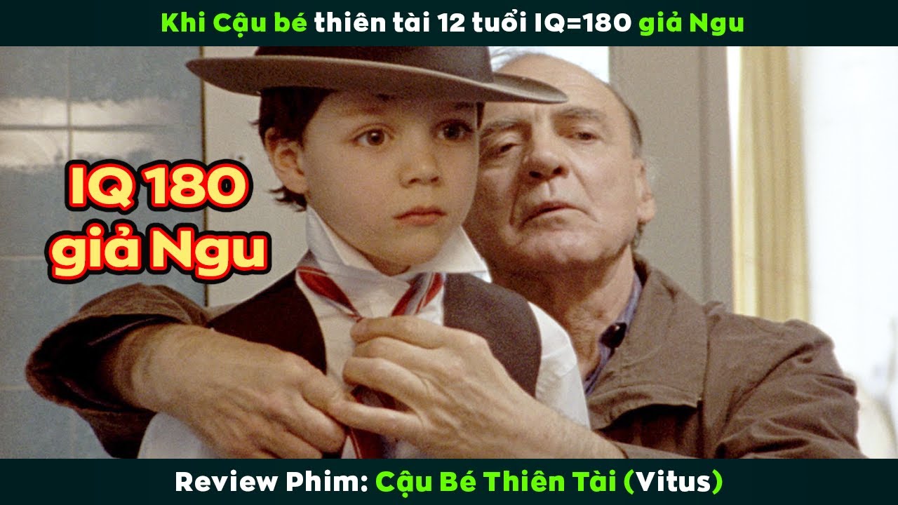 [Review Phim] Cậu B&eacute; 12 Tuổi Giả Ngu Gi&uacute;p Gia Đ&igrave;nh Th&agrave;nh Tỷ Ph&uacute; | Vitus