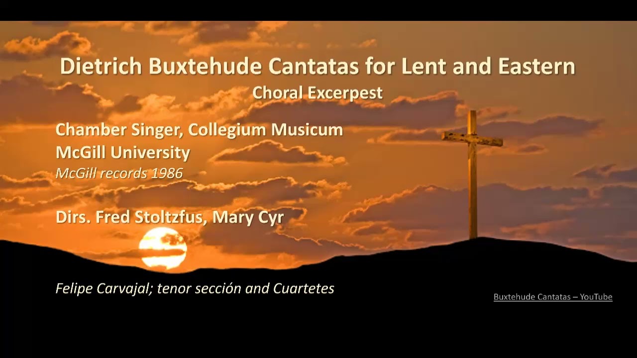BUXTEHUDW CANTATAS - Genesis- Chamber Singer Universidad de McGill