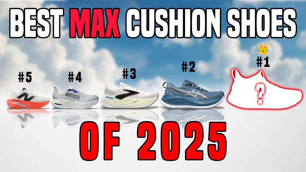 TOP 5 MAX CUSHIONED SHOES OF 2025!