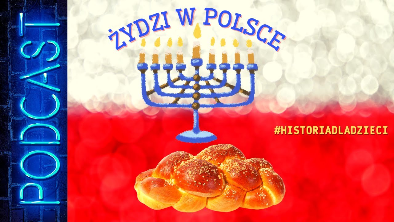ŻYDZI W POLSCE historia do pamiętania
