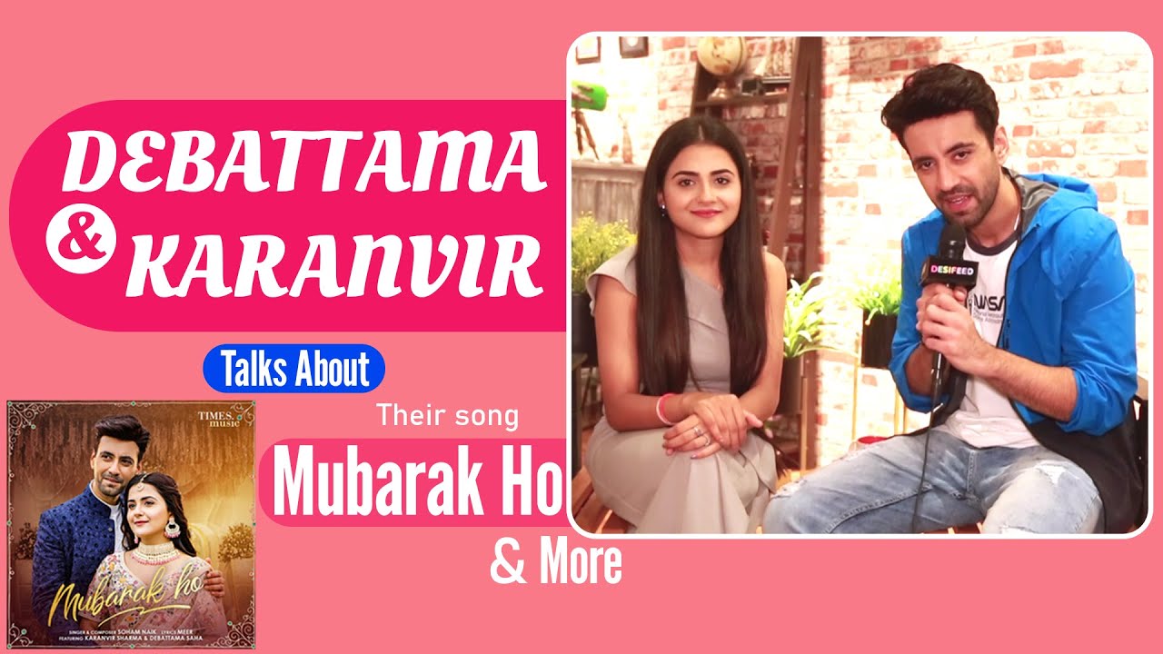 Karanvir & Debattama Interview On Their Song Success, 90's Music Trend & More | Mubarak Ho